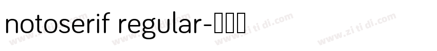 notoserif regular字体转换